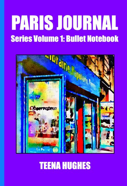Paris Journal - Bullet notebook by Teena Hughes