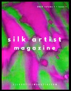 Silk Artist Magazine by Teena Hughes